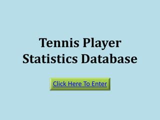 tennis statistics database.